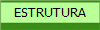 ESTRUTURA